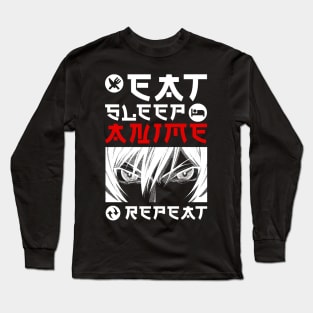 EAT SLEEP ANIME REPEAT Long Sleeve T-Shirt